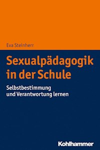 Sexualpädagogik in der Schule - Eva Steinherr - ebook