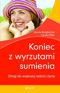 Koniec z wyrzutami sumienia - Burgbacher Verena, Eibler Carola - książka