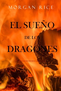 El Sueño de los Dragones (La Era de los Hechiceros—Libro Ocho) - Rice Morgan - ebook