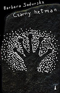 Czarny hetman - Sadurska Barbara - ebook + książka