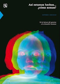 Así estamos hechos... ¿cómo somos? - Esther Orozco - ebook