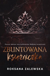 Zbuntowana księżniczka - Roksana Zalewska - ebook + audiobook