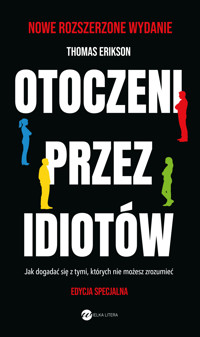 Otoczeni przez idiotów (edycja specjalna, wydanie rozszerzone) - Thomas Erikson - książka
