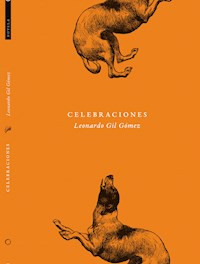 Celebraciones - Leonardo Gil Gómez - ebook