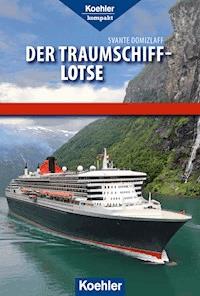 Der Traumschiff-Lotse - Svante Domizlaff - ebook