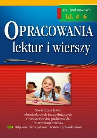 Opracowania lektur i wierszy. Szkoła podstawowa - klasy 4-6 - zbiorowa praca - książka