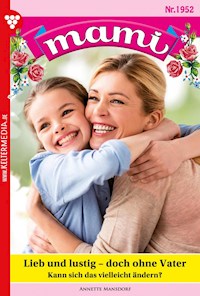 Lieb und lustig – doch ohne Vater - Annette Mansdorf - ebook