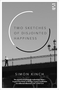 Two Sketches of Disjointed Happiness - Simon Kinch - ebook