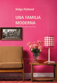 Una familia moderna - Helga Flatland - ebook