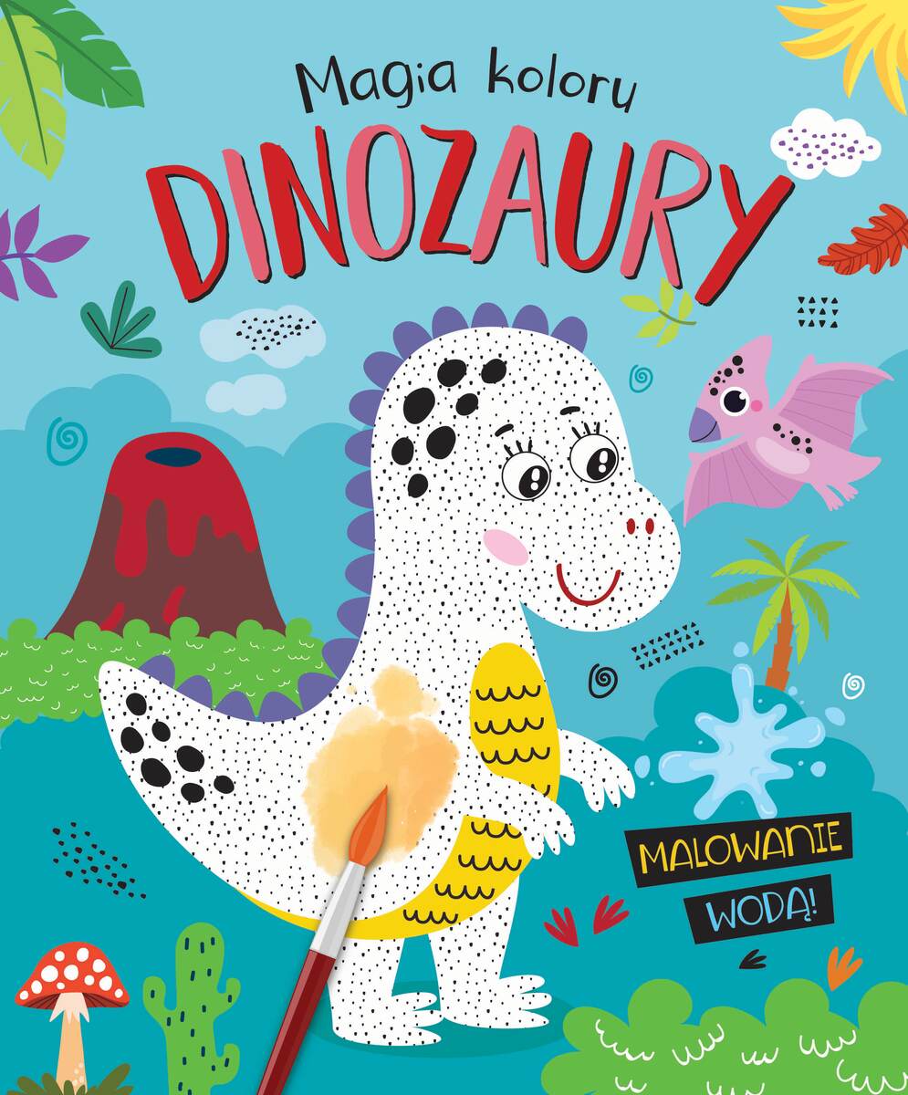 Magia koloru. Dinozaury. Malowanie wodą! - zbiorowa praca - książka