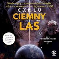 Wspomnienie o przeszłości Ziemi. Ciemny las - Liu Cixin - audiobook