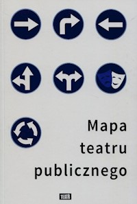 Mapa teatru publicznego -  - książka