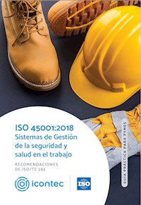 ISO 45001:2018 Sistemas de gestión de la seguridad y salud en el trabajo. - Icontec Internacional - ebook