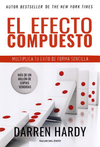 El Efecto Compuesto - Hardy Darren - ebook