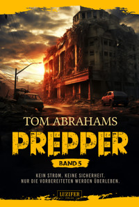 PREPPER - Band 5 - Tom Abrahams - ebook