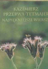 Najpiękniejsze wiersze - Kazimierz Przerwa-Tetmajer - ebook