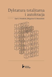Dyktatura totalitarna i autokracja - Friedrich Carl J., Brzeziński Zbigniew K. - książka