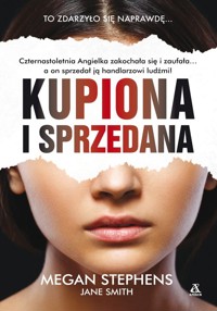 Kupiona i sprzedana - Megan Stephens - książka