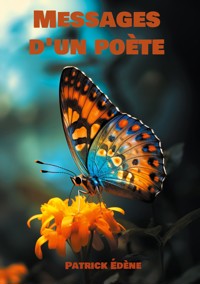 Messages d'un poète - Patrick Edène - ebook