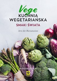 Kuchnia wegetariańska Vege Smaki świata - Haroutunian Arto der - książka