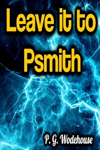 Leave it to Psmith - Wodehouse	 P.G. - ebook + książka