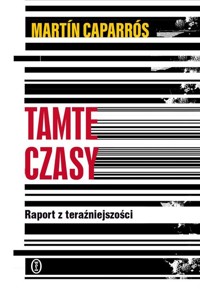 Tamte czasy - Caparros Martín - książka