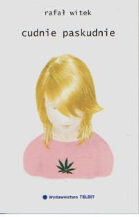 Cudnie paskudnie - Rafał Witek - ebook
