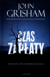 Czas zapłaty - John Grisham - książka