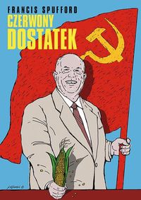 Czerwony dostatek - Francis Spufford - książka