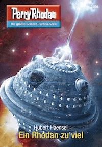 Perry Rhodan 2766: Ein Rhodan zuviel -  Hubert Haensel - ebook