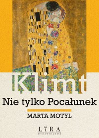 Klimt. Nie tylko Pocałunek - Marta Motyl - ebook + książka