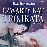 Czwarty kąt trójkąta - Ewa Siarkiewicz - ebook + audiobook