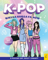 K-pop. Wielka księga fanów - zbiorowa praca - książka