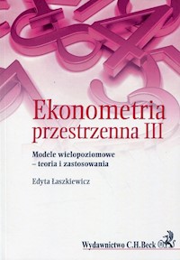 Ekonometria przestrzenna III - Edyta Łaszkiewicz - książka