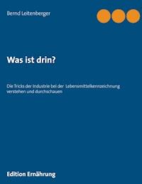 Was ist drin? - Bernd Leitenberger - ebook