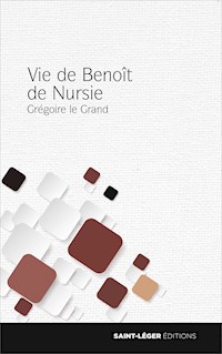 Vie de Benoît de Nursie - Grégoire le Grand - ebook