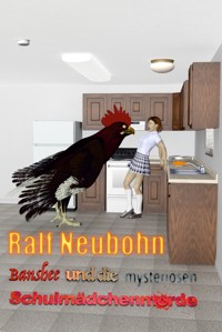 Banshee und die mysteriösen Schulmädchenmorde - Ralf Neubohn - ebook