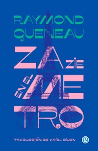 Zazie en el metro - Raymond Queneau - ebook
