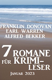 7 Romane für Krimileser Januar 2023 - Alfred Bekker - ebook