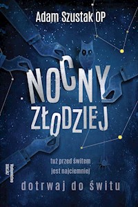 Nocny Złodziej - Szustak Adam - książka