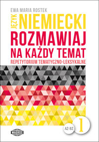 Język niemiecki Rozmawiaj na każdy temat 1 - Rostek Ewa - książka