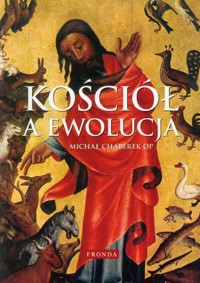 Kościół a ewolucja - Chaberek Michał - książka