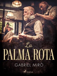 La palma rota - Gabriel Miró - ebook