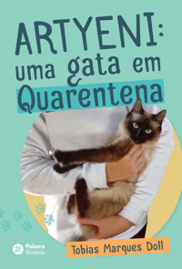 Artyeni: uma gata em quarentena - Tobias Marques Doll - ebook