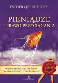 Pieniądze i prawo przyciągania - Esther I Jerry Hicks - ebook + książka