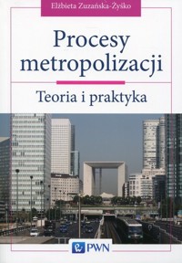 Procesy metropolizacji - Zyśko Elżbieta Zuzańska- - książka