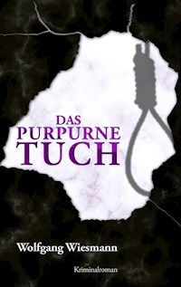 Das purpurne Tuch - Wolfgang Wiesmann - ebook