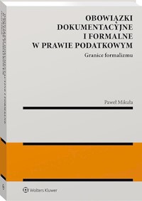 Obowiązki dokumentacyjne i formalne w prawie podatkowym - Mikuła Paweł - książka