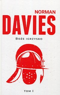 Boże igrzysko Tom 1 - Davies Norman - książka