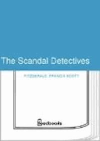 The Scandal Detectives - Francis Scott Fitzgerald - darmowy ebook